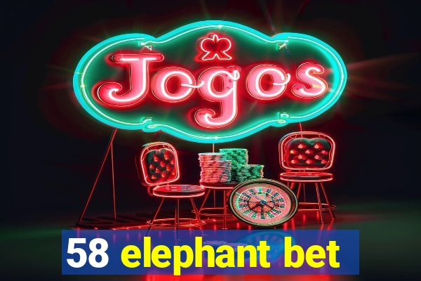 58 elephant bet